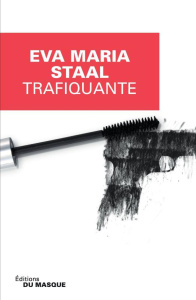Trafiquante - Staal Eva Maria ; Pétrequin Yvonne