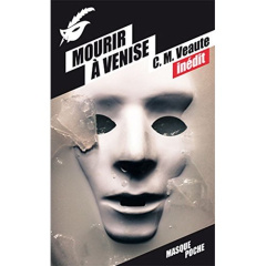 Mourir à Venise - Veaute Colette ; Veaute Monique