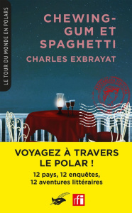 Chewing-gum et Spaghetti - Exbrayat Charles