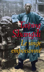 Le singe empoisonné - Shangdi Taiping