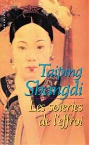 Les soieries de l'effroi - Shangdi Taiping