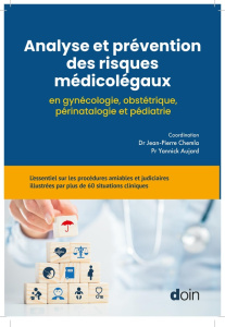 Analyse et prévention des risques médicolégaux en gynécologie, obstétrique, périnatalogie et pédiatr - Chemla Jean-Pierre ; Aujard Yannick ; Sentilhes Lo