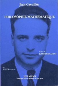 Philosophie mathématique - Cavaillès Jean ; Aron Raymond ; Martin Roger