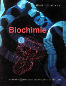 Biochimie - Delaunay Jean