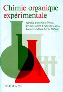 Chimie organique expérimentale - Blanchard-Desce Mireille ; Fosset Bruno ; Guyot Fr