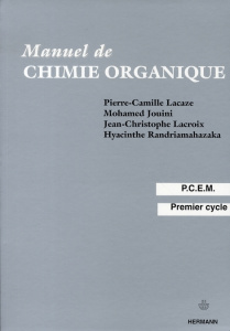 Manuel de Chimie organique - Lacaze Pierre-Camille ; Jouini Mohamed ; Lacroix J