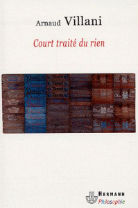 Court traité du rien - Villani Arnaud