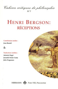 Cahiers critiques de philosophie N° 7, décembre 2008 : Henri Bergson : réceptions - Lecerf Eric