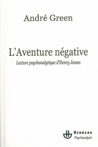 L'Aventure négative - Green André