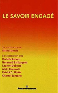 Le savoir engagé - Dorais Michel ; Azdouz Rachida ; Baillargeon Norma