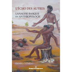 L'écho des autres. L'analyse basique en anthropologie - Clément Daniel