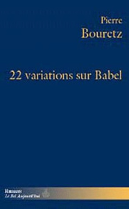 22 variations sur Babel - Bouretz Pierre