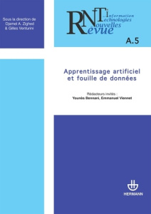 Revue des Nouvelles Technologies de l'Information A 5 : Apprentissage artificiel et fouille de donné - Venturini Gilles ; Zigued Djamel-A ; Bennani Younè