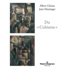 Du "Cubisme" - Gleizes Albert ; Metzinger Jean ; Briend Christian