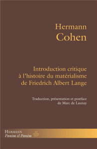 Introduction critique à l'histoire du matérialisme de Friedrich Albert Lange - Cohen Hermann ; Buhot de Launay Marc