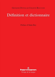 Définition et dictionnaire - Dotoli Giovanni ; Boccuzzi Celeste ; Rey Alain