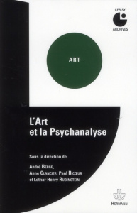 L'Art et la psychanalyse - Berge André ; Clancier Anne ; Ricoeur Paul ; Rubin