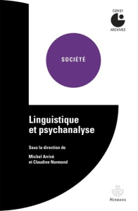 Linguistique et psychanalyse - Arrivé Michel ; Normand Claudine