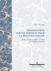 Dissertation sur les sonnets pour la belle matineuse - Ménage Gilles ; Peureux Guillaume