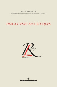 Descartes et ses critiques - Charles Sébastien ; Malinowski-Charles Syliane