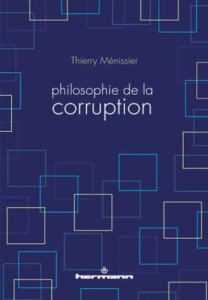 Philosophie de la corruption - Ménissier Thierry
