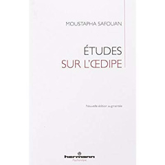 Etudes sur l'Oedipe. Edition revue et augmentée - Safouan Moustapha ; Hoffmann Christian