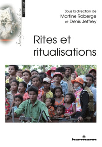 Rites et ritualisations - Roberge Martine ; Jeffrey Denis