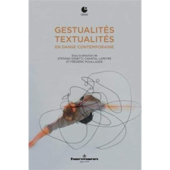Gestualités/Textualités en danse contemporaine - Genetti Stefano ; Lapeyre Chantal ; Pouillaude Fré