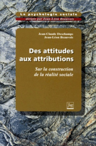 DES ATTITUDES AUX ATTRIBUTIONS T2 - BEAUVOIS J -L