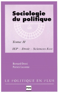 SOCIOLOGIE DU POLITIQUE T2 - LECOMTE/ DENNIS