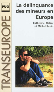 DELINQUANCE DES MINEURS EN EUROPE - BLATIER C