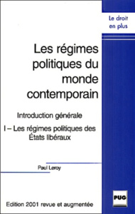 REGIMES POLITIQUES DU MONDE CONTEMPORAIN T1 - NLLE EDITION - LEROY P