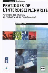 PRATIQUES DE L'INTERDISCIPLINARITE : MUTATIONS DES SCIENCES - VINCK