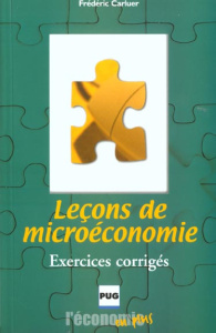 LECONS DE MICRO-ECONOMIE - AVEC EXERCICES CORRIGES - CARLUER