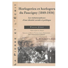 HORLOGERIES ET HORLOGERS DU FAUCIGNY - JUDET P