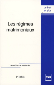 REGIMES MATRIMONIAUX - EDITION REVUE ET AUGMENTEE - MONTANIER JC