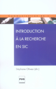 INITIATION A LA RECHERCHE EN SIC - OLIVESI S (DIR)