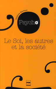 SOI, LES AUTRES ET LA SOCIETE (LE) - MARTINOT D