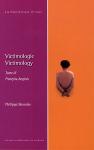 VICTIMOLOGIE - VICTIMOLOGY TOME 3 - FRANCAIS ANGLAIS - BESSOLES P