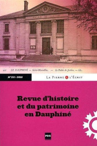 REVUE D'HISTOIRE ET DU PATRIMOINE EN DAUPHINE N 22-2011 - FAVIER (DIR)