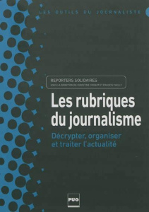 RUBRIQUES DU JOURNALISME (LES) - REPORTERS SOLID