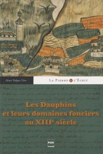DAUPHINS ET LEUR DOMAINE FONCIER AU XIIIE S (LES) - FALQUE-VERT H