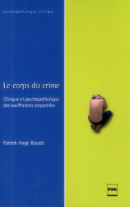 CORPS DU CRIME (LE) - RAOULT P A