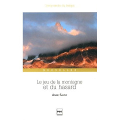 JEU DE LA MONTAGNE ET DU HASARD (LE) - NOUVELLE EDITION - SAUVY ANNE