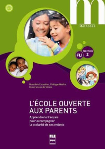 L'école ouverte aux parents/2/ - Escouffier Dorothée;Marhic Philippe;Vérom