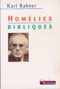 HOMELIES BIBLIQUES - RAHNER, K.