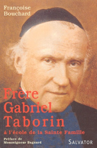 FRERE GABRIEL TABORIN - BOUCHARD, FRANCOISE