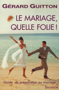 MARIAGE QUELLE FOLIE (LE) - GUITTON, GERARD