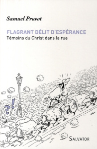 FLAGRANT DELIT D'ESPERANCE - PRUVOT, SAMUEL