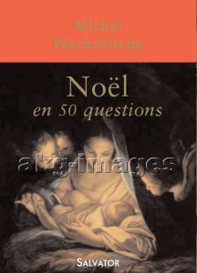 Noël en 50 questions - Wackenheim Michel